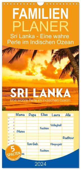 Familienplaner 2024 - Sri Lanka - Eine wahre Perle im Indischen Ozean mit 5 Spalten (Wandkalender 21 x 45 cm) CALVENDO