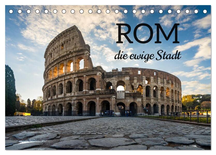 Rom - die ewige Stadt - Matteo Colombo (Tischkalender 2024 DIN A5 quer) CALVENDO Monatskalender