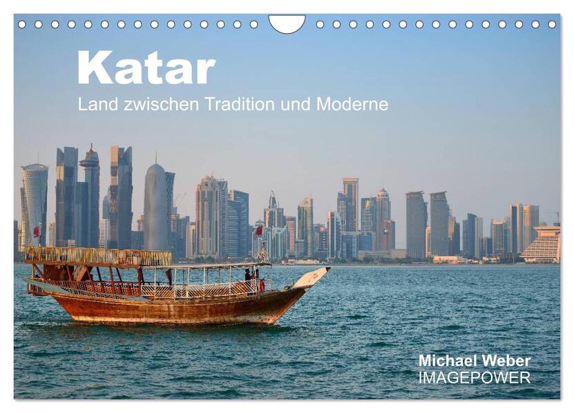 Katar - Land zwischen Tradition und Moderne (Wandkalender 2024 DIN A4 quer) CALVENDO Monatskalender