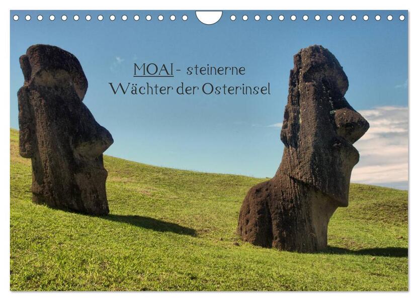 MOAI - steinerne Wächter der Osterinsel (Wandkalender 2024 DIN A4 quer) CALVENDO Monatskalender