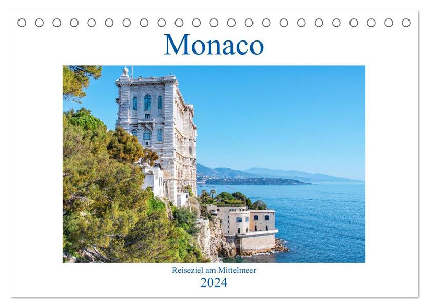 Monaco - Reiseziel am Mittelmeer (Tischkalender 2024 DIN A5 quer) CALVENDO Monatskalender