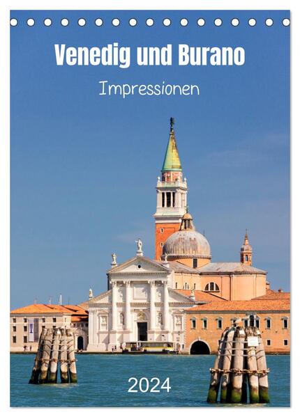 Venedig und Burano. Impressionen (Tischkalender 2024 DIN A5 hoch) CALVENDO Monatskalender