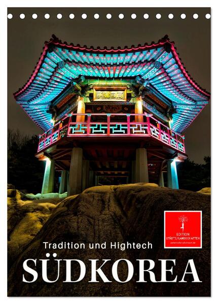 Südkorea - Tradition und Hightech (Tischkalender 2024 DIN A5 hoch) CALVENDO Monatskalender