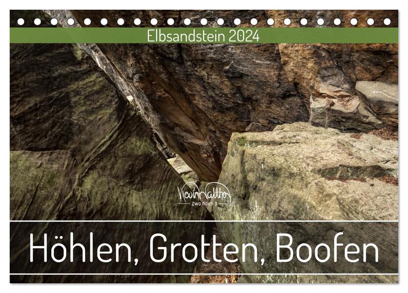 Höhlen Grotten Boofen - Elbsandstein (Tischkalender 2024 DIN A5 quer) CALVENDO Monatskalender