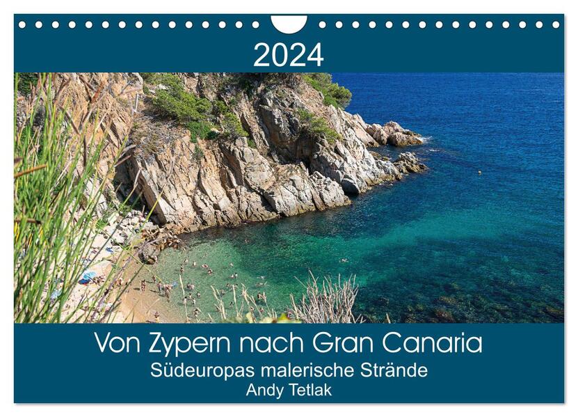 Von Zypern nach Gran Canaria (Wandkalender 2024 DIN A4 quer) CALVENDO Monatskalender