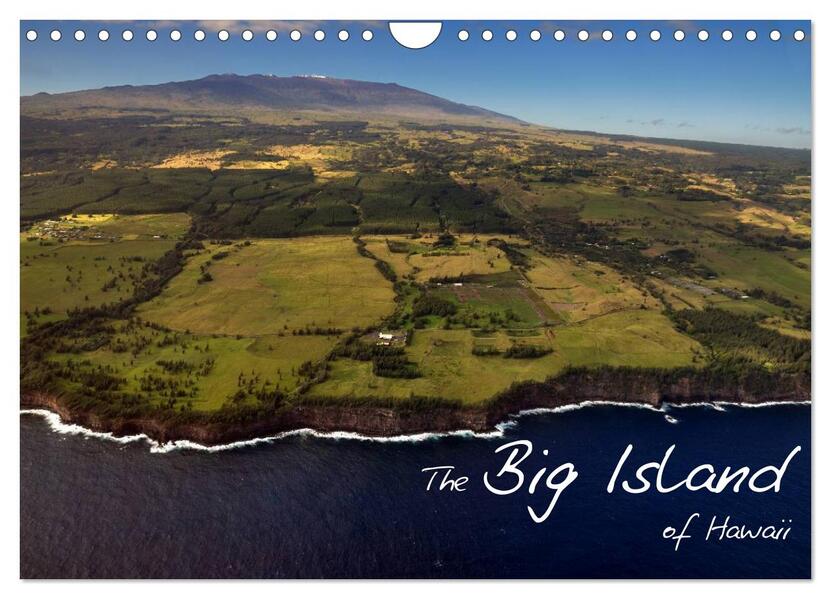 The Big Island of Hawaii (Wandkalender 2024 DIN A4 quer) CALVENDO Monatskalender
