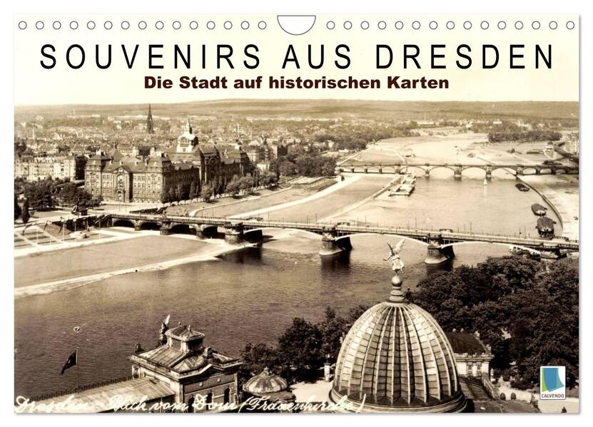 Souvenirs aus Dresden Die Stadt auf historischen Karten (Wandkalender 2024 DIN A4 quer) CALVENDO Monatskalender