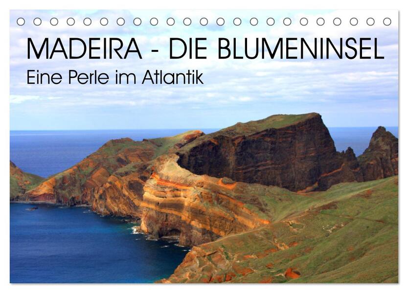 Madeira - Eine wunderschöne Perle im Atlantik (Tischkalender 2024 DIN A5 quer) CALVENDO Monatskalender