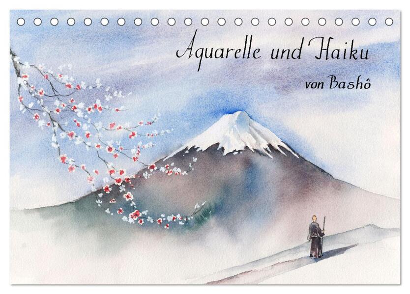 Aquarelle und Haiku von Basho (Tischkalender 2024 DIN A5 quer) CALVENDO Monatskalender