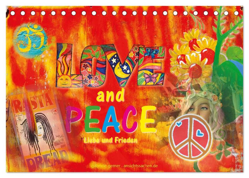 Love and Peace Liebe und Frieden (Tischkalender 2024 DIN A5 quer) CALVENDO Monatskalender