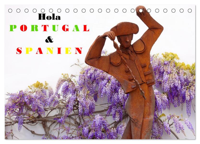 Hola Portugal und Spanien (Tischkalender 2024 DIN A5 quer) CALVENDO Monatskalender