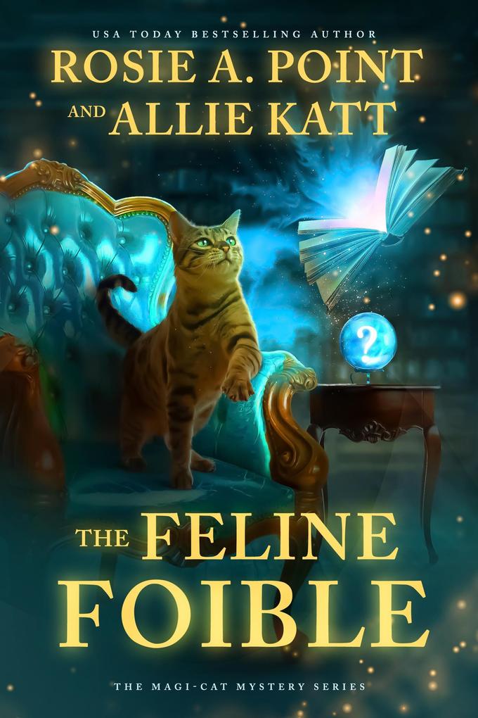 The Feline Foible (The Magi-Cat Mystery #1)