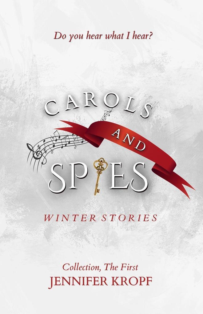 Carols and Spies (The Winter Souls Series)