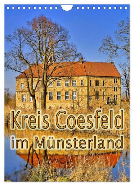 Kreis Coesfeld im Münsterland (Wandkalender 2024 DIN A4 hoch) CALVENDO Monatskalender