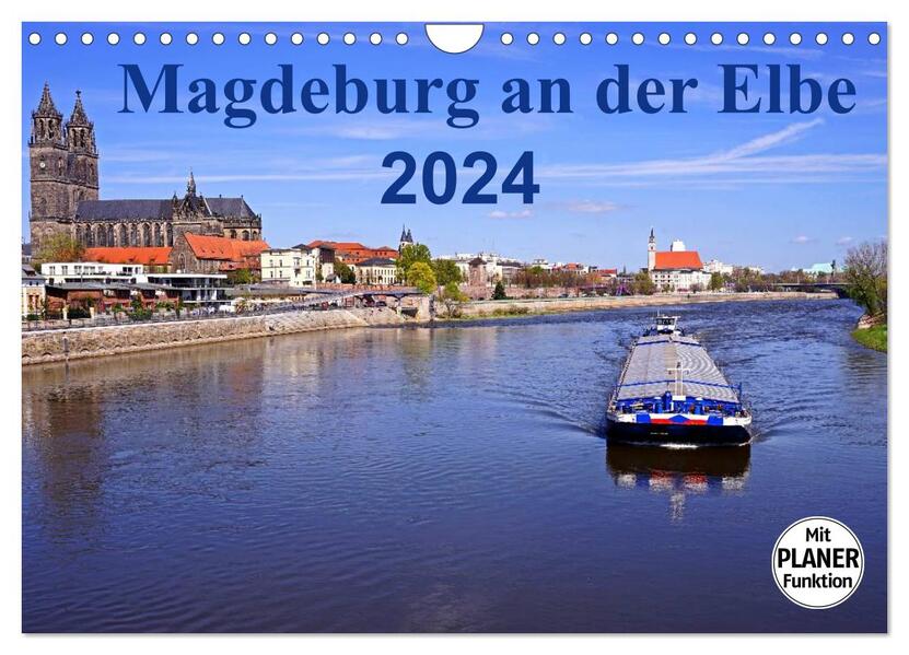 Magdeburg an der Elbe 2024 (Wandkalender 2024 DIN A4 quer) CALVENDO Monatskalender
