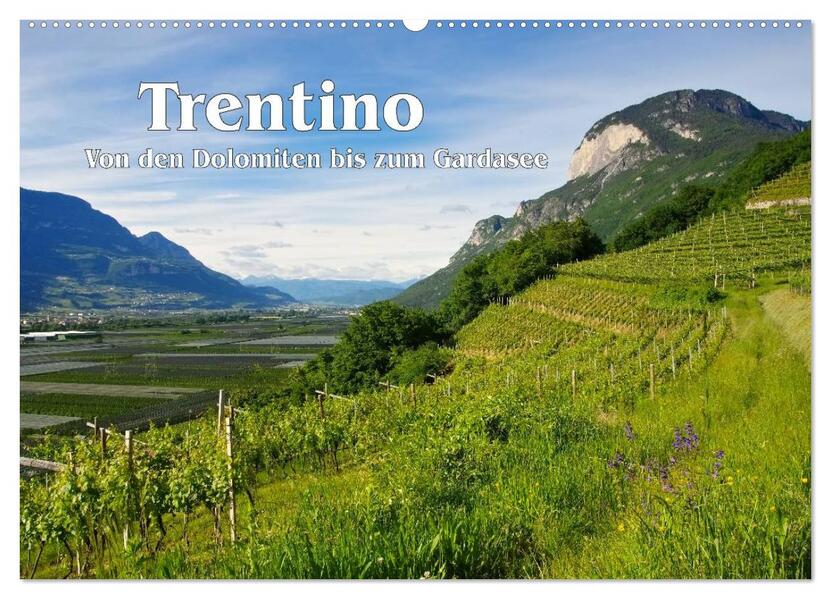 Trentino - Von den Dolomiten bis zum Gardasee (Wandkalender 2024 DIN A2 quer) CALVENDO Monatskalender