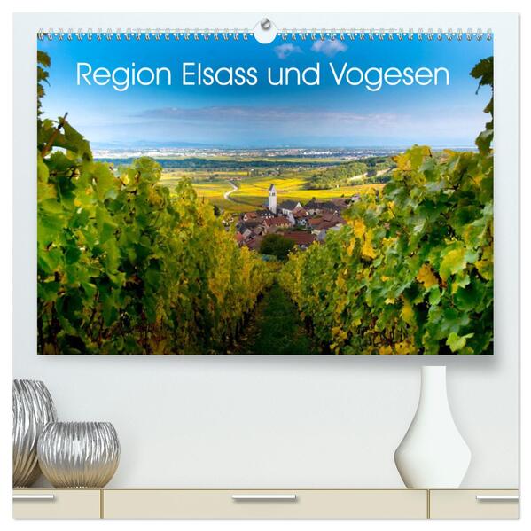 Region Elsass und Vogesen (hochwertiger Premium Wandkalender 2024 DIN A2 quer) Kunstdruck in Hochglanz