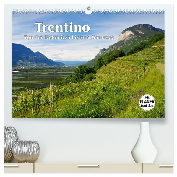 Trentino - Von den Dolomiten bis zum Gardasee (hochwertiger Premium Wandkalender 2024 DIN A2 quer) Kunstdruck in Hochglanz