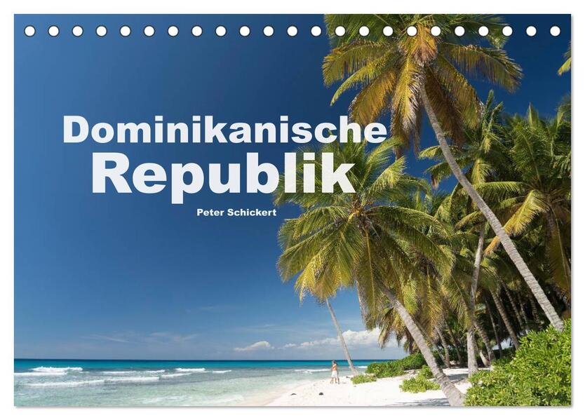 Dominikanische Republik (Tischkalender 2024 DIN A5 quer) CALVENDO Monatskalender