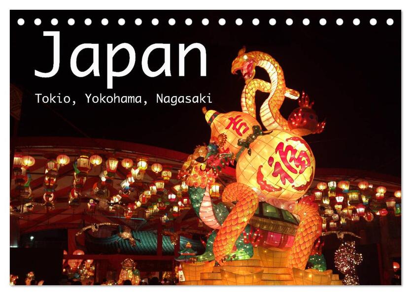 Japan - Tokio Yokohama Nagasaki (Tischkalender 2024 DIN A5 quer) CALVENDO Monatskalender