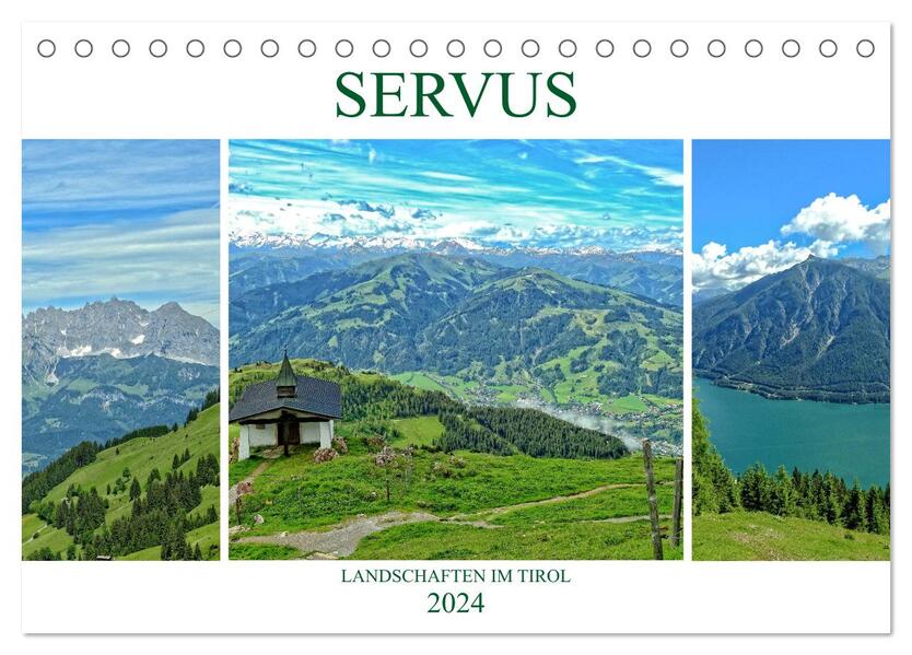 Servus. Landschaften im Tirol (Tischkalender 2024 DIN A5 quer) CALVENDO Monatskalender