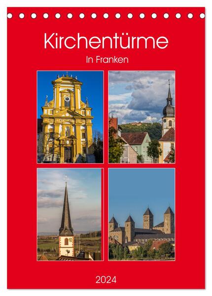 Kirchentürme in Franken (Tischkalender 2024 DIN A5 hoch) CALVENDO Monatskalender
