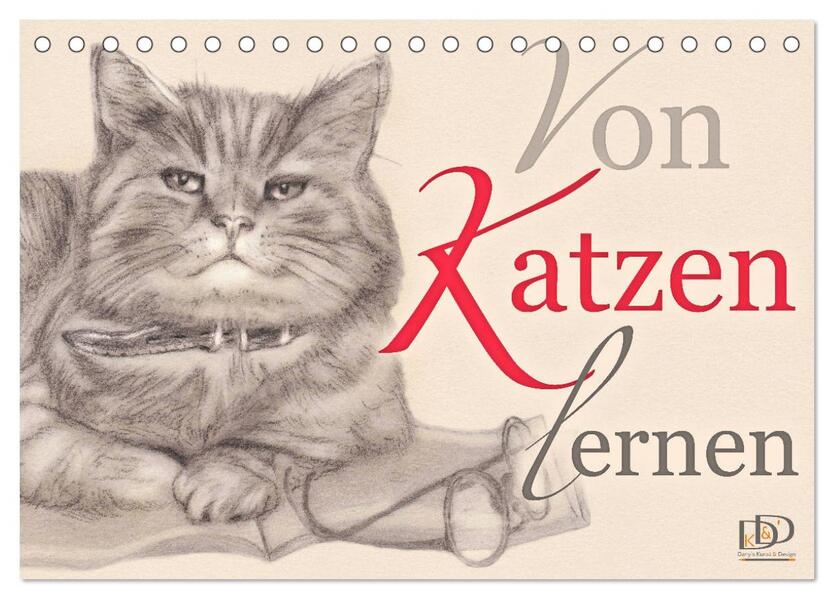 Von Katzen lernen (Tischkalender 2024 DIN A5 quer) CALVENDO Monatskalender