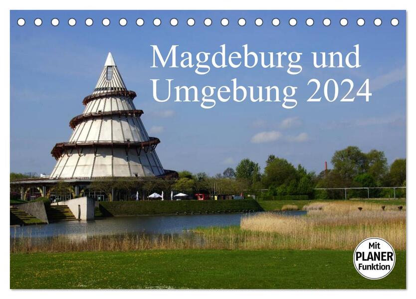 Magdeburg und Umgebung 2024 (Tischkalender 2024 DIN A5 quer) CALVENDO Monatskalender