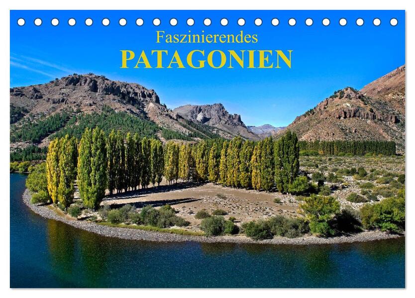 Faszinierendes Patagonien (Tischkalender 2024 DIN A5 quer) CALVENDO Monatskalender