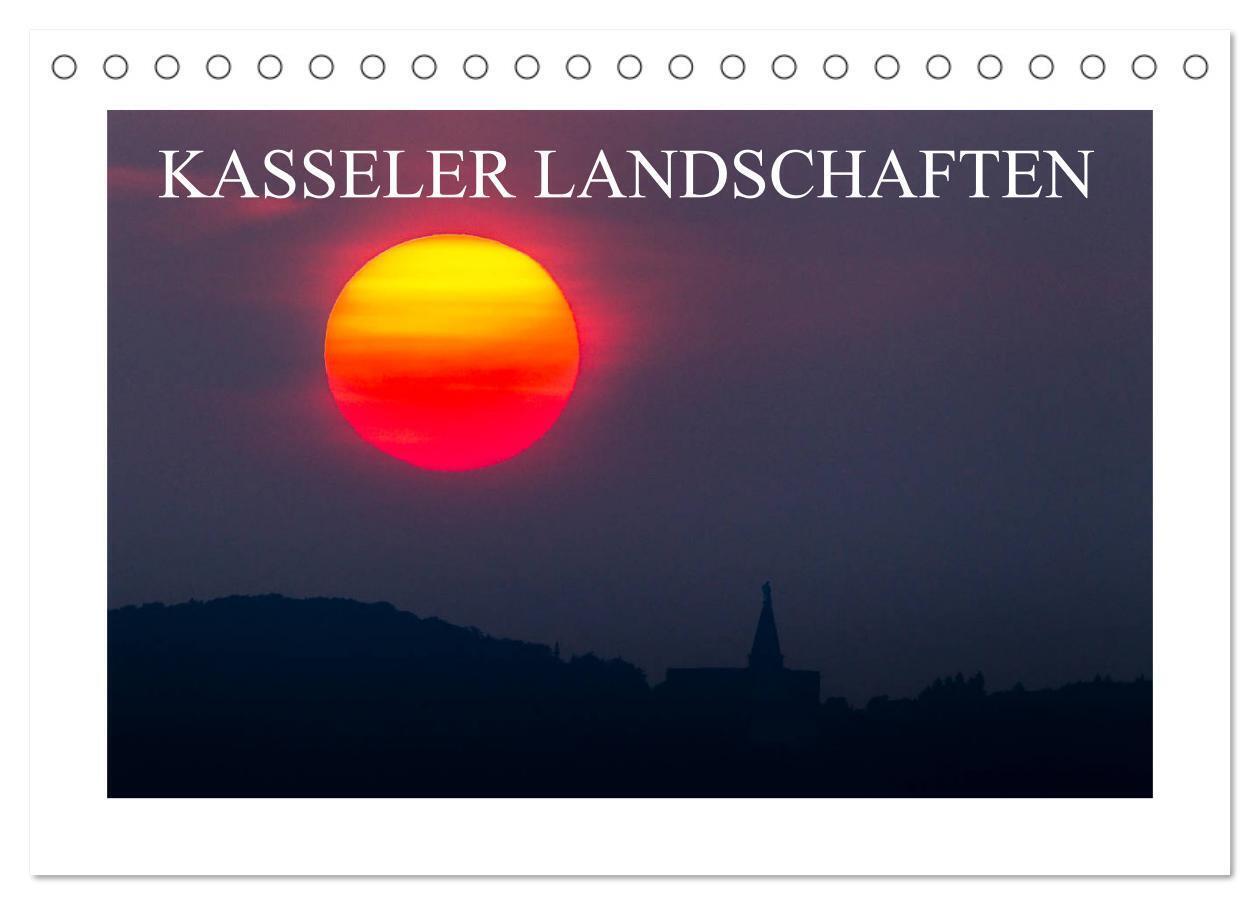 Kasseler Landschaften (Tischkalender 2024 DIN A5 quer) CALVENDO Monatskalender