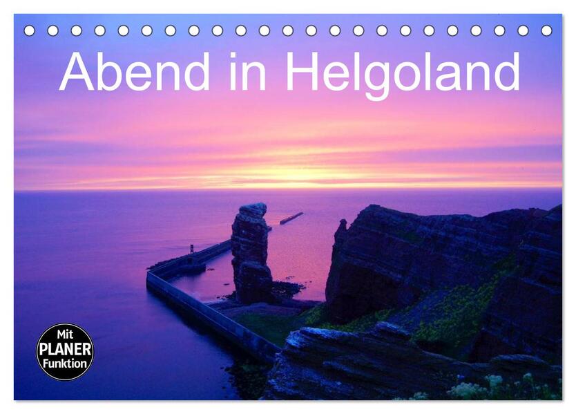 Abend in Helgoland (Tischkalender 2024 DIN A5 quer) CALVENDO Monatskalender