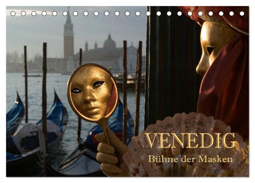 Venedig - Bühne der Masken (Tischkalender 2024 DIN A5 quer) CALVENDO Monatskalender