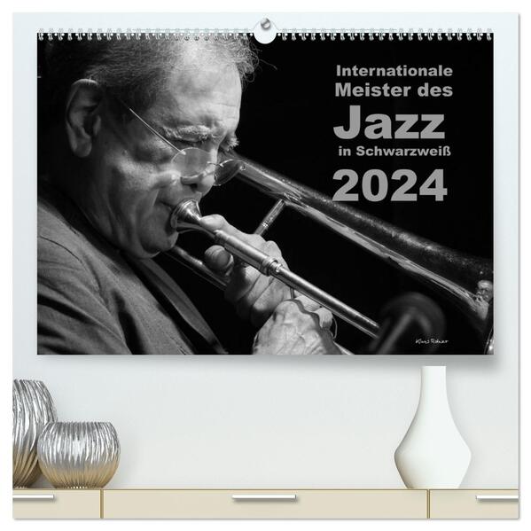 Internationale Meister des Jazz in Schwarzweiß (hochwertiger Premium Wandkalender 2024 DIN A2 quer) Kunstdruck in Hochglanz