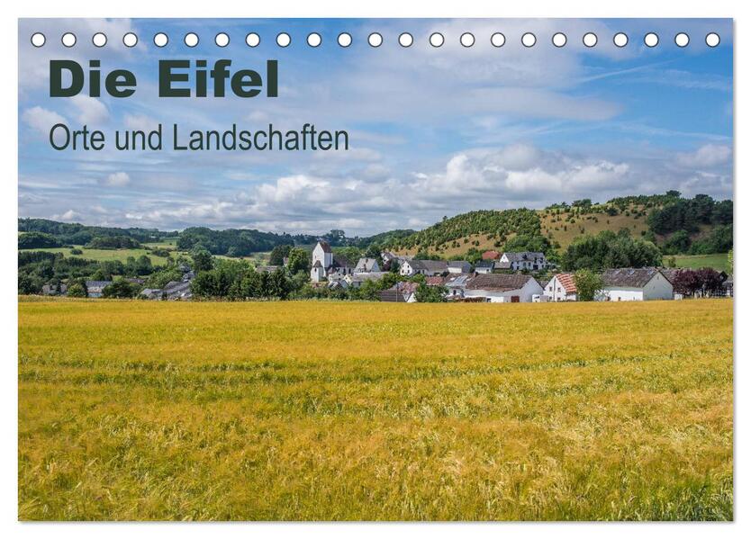 Die Eifel - Orte und Landschaften (Tischkalender 2024 DIN A5 quer) CALVENDO Monatskalender