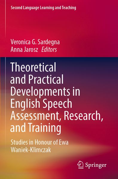 Theoretical and Practical Developments in English Speech Assessment Research and Training
