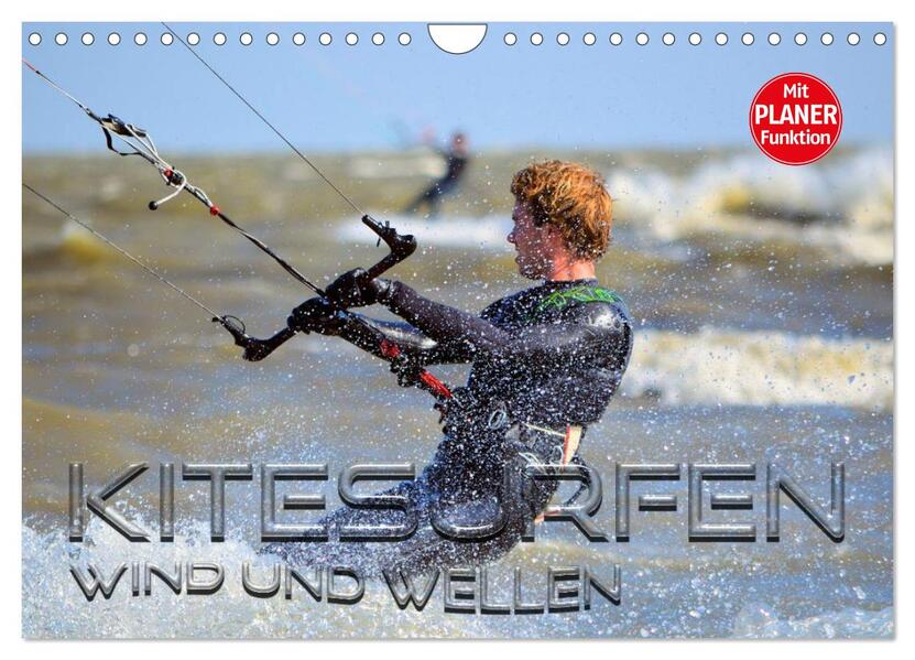 Kitesurfen - Wind und Wellen (Wandkalender 2024 DIN A4 quer) CALVENDO Monatskalender