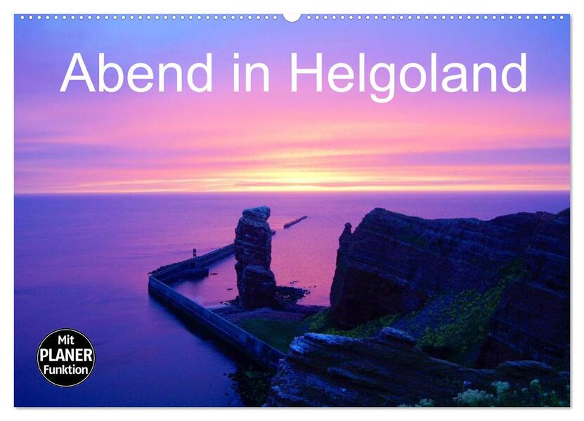Abend in Helgoland (Wandkalender 2024 DIN A2 quer) CALVENDO Monatskalender