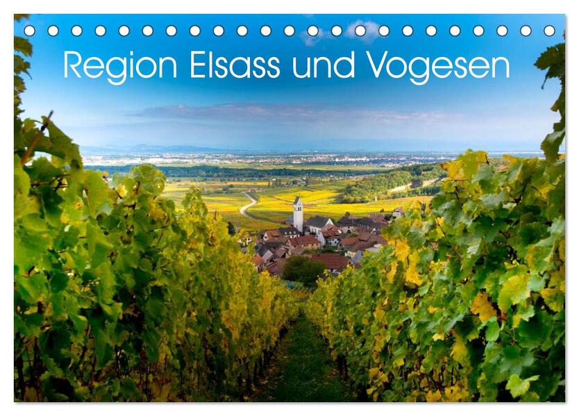 Region Elsass und Vogesen (Tischkalender 2024 DIN A5 quer) CALVENDO Monatskalender