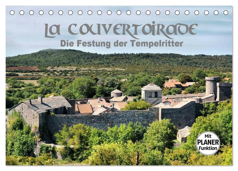 La Couvertoirade - die Festung der Tempelritter (Tischkalender 2024 DIN A5 quer) CALVENDO Monatskalender