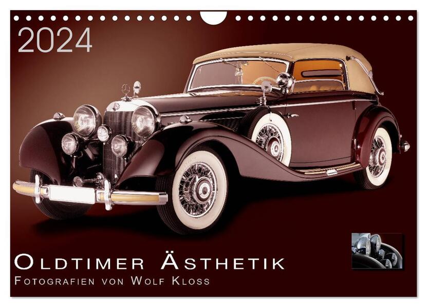 Oldtimer Ästhetik - Fotografien von Wolf Kloss (Wandkalender 2024 DIN A4 quer) CALVENDO Monatskalender