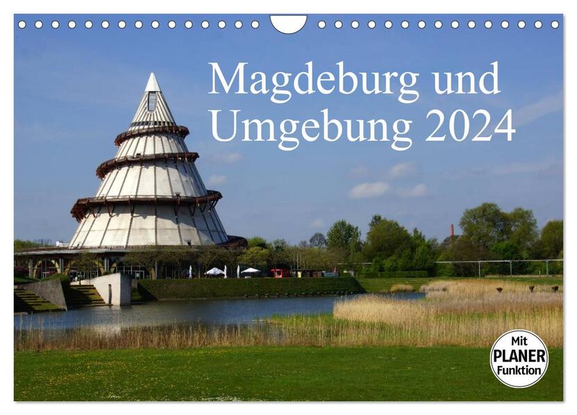 Magdeburg und Umgebung 2024 (Wandkalender 2024 DIN A4 quer) CALVENDO Monatskalender