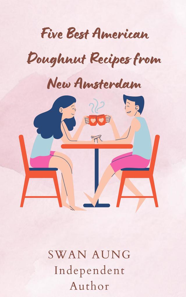 Five Best American Doughnut Recipes from New Amsterdam