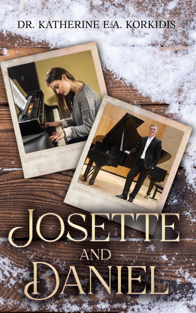 Josette and Daniel (The Story of Josette and Daniel #3)