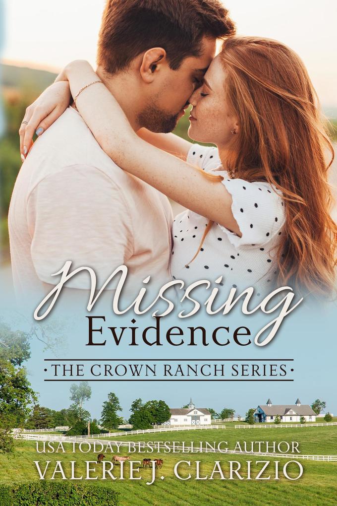Missing Evidence (The Crown Ranch Series #3)