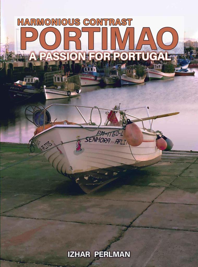 Portimao - Harmonious Contrast (A Passion for Portugal #6)