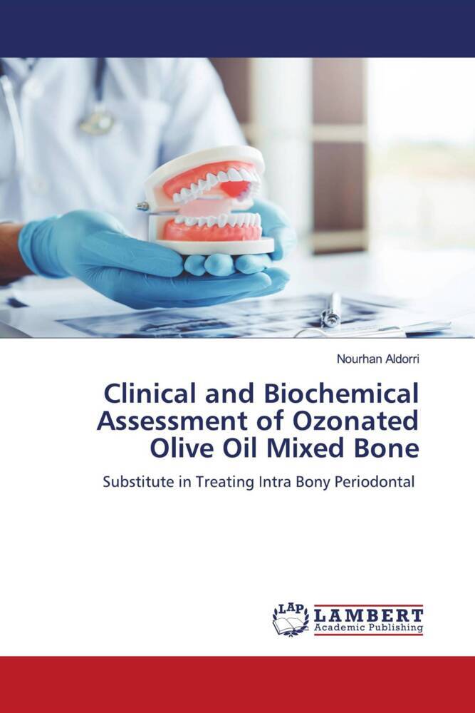 Clinical and Biochemical Assessment of Ozonated Olive Oil Mixed Bone
