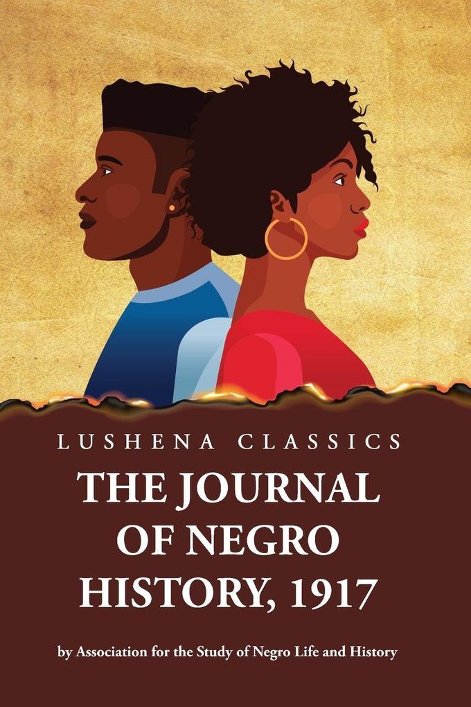 The Journal of Negro History 1917 by Association for the Study of Negro Life and History Volume 1