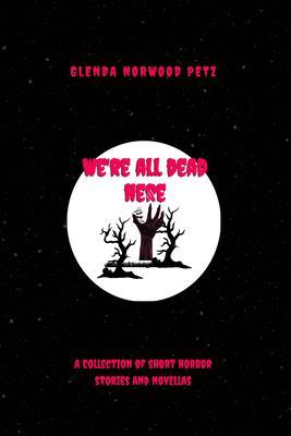 We're All Dead Here