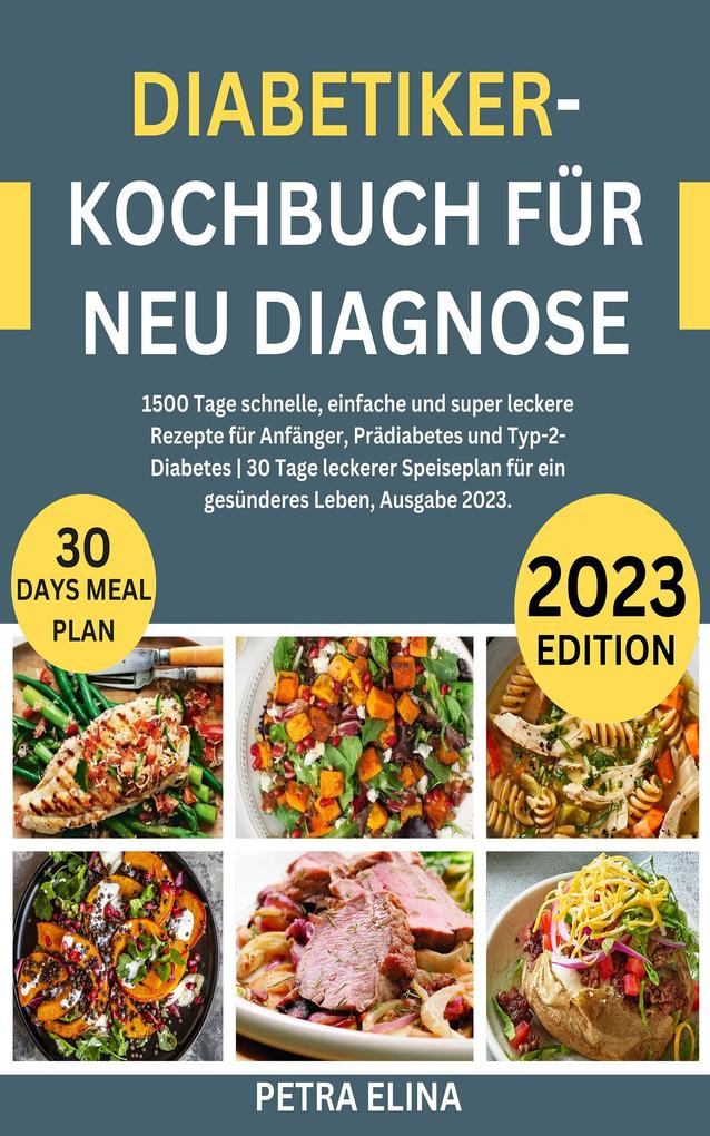 Diabetiker-Kochbuch für Neu Diagnose