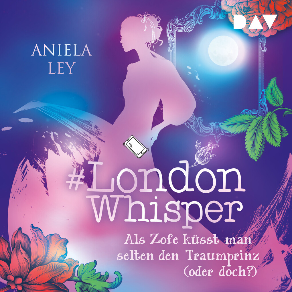 #London Whisper Teil 3: Als Zofe küsst man selten den Traumprinz (oder doch?)